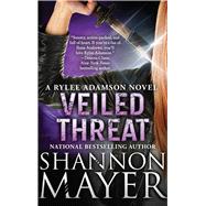 Veiled Threat by Mayer, Shannon, 9781945863011
