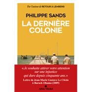La Dernire Colonie by Philippe Sands, 9782226473011