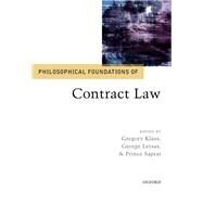 Philosophical Foundations of Contract Law by Klass, Gregory; Letsas, George; Saprai, Prince, 9780198713012