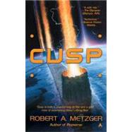 Cusp by Metzger, Robert A., 9780441013012
