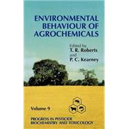 Progress in Pesticide Biochemistry and Toxicology, Environmental Behaviour of Agrochemicals by Roberts, Terry; Kearney, Philip C., 9780471953012