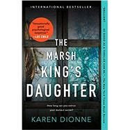 The Marsh King's Daughter by Dionne, Karen, 9780735213012