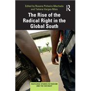 The Rise of the Radical Right in the Global South by Pinheiro-Machado, Rosana, 9781003193012
