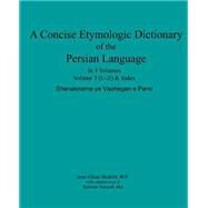 A Concise Etymologic Dictionary of the Persian Language by Shakibi, Jami Gilani, M.d.; Youssefi, Bahram, 9781519393012