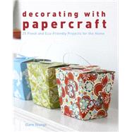 Decorating With Papercraft by Youngs, Clare, 9781600853012
