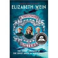 A Thousand Sisters by Wein, Elizabeth, 9780062453013