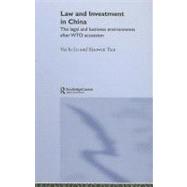 Law and Investment in China : The Legal and Business Environment after WTO Accession by Lo, Vai Io; Tian, Xiaowen, 9780203333013