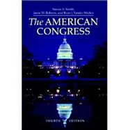 The American Congress by Steven S. Smith , Jason M. Roberts , Ryan J. Vander Wielen, 9780521673013
