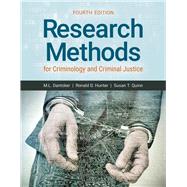 Research Methods for Criminology and Criminal Justice by Dantzker, Mark L.; Hunter, Ronald D.; Quinn, Susan T., 9781284113013