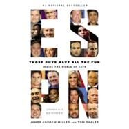 Those Guys Have All the Fun Inside the World of ESPN by Shales, Tom; Miller, James Andrew, 9780316043014