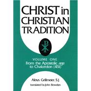 Christ in Christian Tradition by Grillmeier, Aloys; Bowden, John, 9780664223014