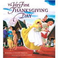 The Very First Thanksgiving Day by Gaber, Susan; Greene, Rhonda Gowler, 9780689833014