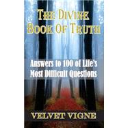 The Divine Book of Truth by Vigne, Velvet, 9781522863014