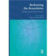 Redrawing the Boundaries: The Date of Early Christian Literature by Sturdy,J. V. M.;Knight,Jonatha, 9781845533014