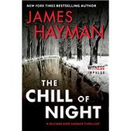 The Chill of Night by Hayman, James, 9780062363015