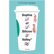 Sophia of Silicon Valley by Yen, Anna, 9780062673015