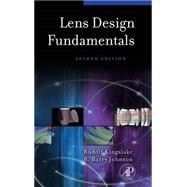 Lens Design Fundamentals by Kingslake; Johnson, 9780123743015