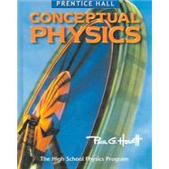 Prentice Hall Conceptual Physics, Student Edition by Hewitt, Paul G., 9780131663015