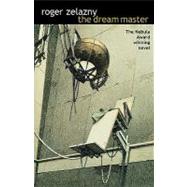 The Dream Master by Roger Zelazny, 9780743413015