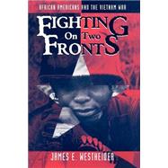 Fighting on Two Fronts by Westheider, James E., 9780814793015