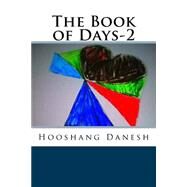 The Book of Days by Danesh, Hooshang, 9781523773015
