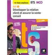 BLOC 1 Dvelopper la relation client et assurer la vente conseil BTS MCO 1&2 d. 2019 Manuel FXL by Isabelle Chaupart; Anne-Marie Dassier; Elisabeth Lumineau; Marie Duval; Franoise Tessier; Laetitia, 9782216153015