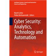 Cyber Security by Lehto, Martti; Neittaanmki, Pekka, 9783319183015