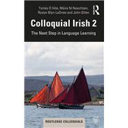 Colloquial Irish by  Hde, Toms; N Neachtain, Mire; Blyn-Ladrew, Roslyn; Gillen, John, 9780367203016