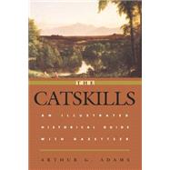 The Catskills by Adams, Arthur G., 9780823213016