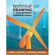 Technical Drawing for Engineering Communication by Goetsch, David; Rickman, Raymond; Chalk, William S., 9781285173016