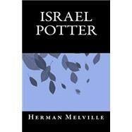 Israel Potter by Melville, Herman; Rubin, Howard; Only Books, 9781519663016