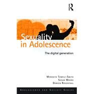 Sexuality in Adolescence: The Digital Generation by Temple-Smith; Meredith, 9781848723016
