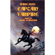 Captain Vampire by Nizet, Marie; Stableford, Brian, 9781934543016
