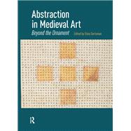 Abstraction in Medieval Art by Elina Gertsman, 9781040773017