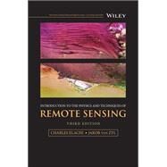 Introduction to the Physics and Techniques of Remote Sensing by Elachi, Charles; van Zyl, Jakob J., 9781119523017