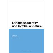 Language, Identity and Symbolic Culture by Evans, David, 9781350023017