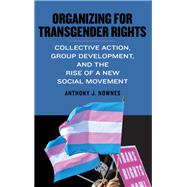 Organizing for Transgender Rights by Nownes, Anthony J., 9781438473017
