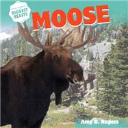 Moose by Rogers, Amy B., 9781508143017