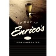 Fridays at Enrico's A Novel by Carpenter, Don; Lethem, Jonathan, 9781619023017