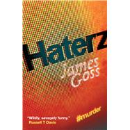 Haterz by Goss, James, 9781781083017
