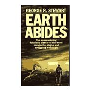 Earth Abides by STEWART, GEORGE R., 9780449213018