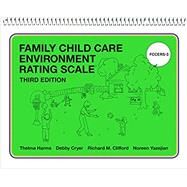 Family Child Care Environment Rating Scale by Harms, Thelma; Cryer, Deborah Reid; Clifford, Richard M.; Yazejian, Noreen, 9780807763018