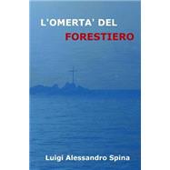 L'omert Del Forestiero by Spina, Luigi Alessandro, 9781518893018