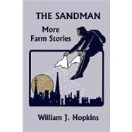 Sandman : More Farm Stories (Yesterday's Classics) by Hopkins, William J.; Williamson, Ada Clendenin, 9781599153018