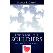 Food for Our Souldiers by Green, Nancy E., 9781600343018