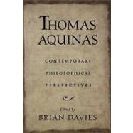 Thomas Aquinas Contemporary Philosophical Perspectives by Davies, Brian, 9780195153019