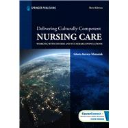 Delivering Culturally Competent Nursing Care by Gloria Kersey-Matusiak, PhD, RN, 9780826183019