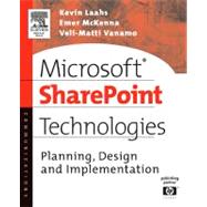 Microsoft SharePoint Technologies by Laahs; McKenna; Vanamo, 9781555583019