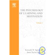 Psychology of Learning and Motivation: Advances in Research and Theory by Bower, Gordon H.; Spence, Janet T., 9780125433020