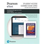 Pearson eText for Developing Management Skills -- Combo Access Card by Whetten, David A.; Cameron, Kim S., 9780135643020